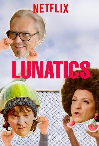 Lunatics